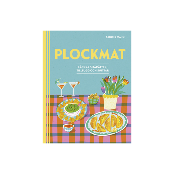 Plockmat : läckra smårätter, tilltugg och snittar